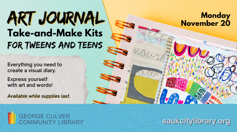 Art Journal Take-and-Make Kits for Tweens and Teens. Everything you need to create a visual diary. Express yourself with art and words! Available while supplies last. Image of a spiral notebook with drawings and multimedia art on the cover.