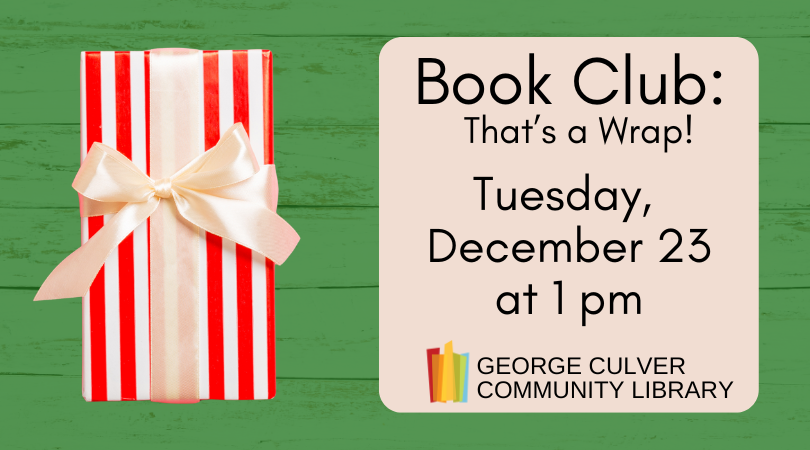 Image of a wrapped present. Text: Book Club: That's a Wrap! Tuesday, December 23 at 1 pm