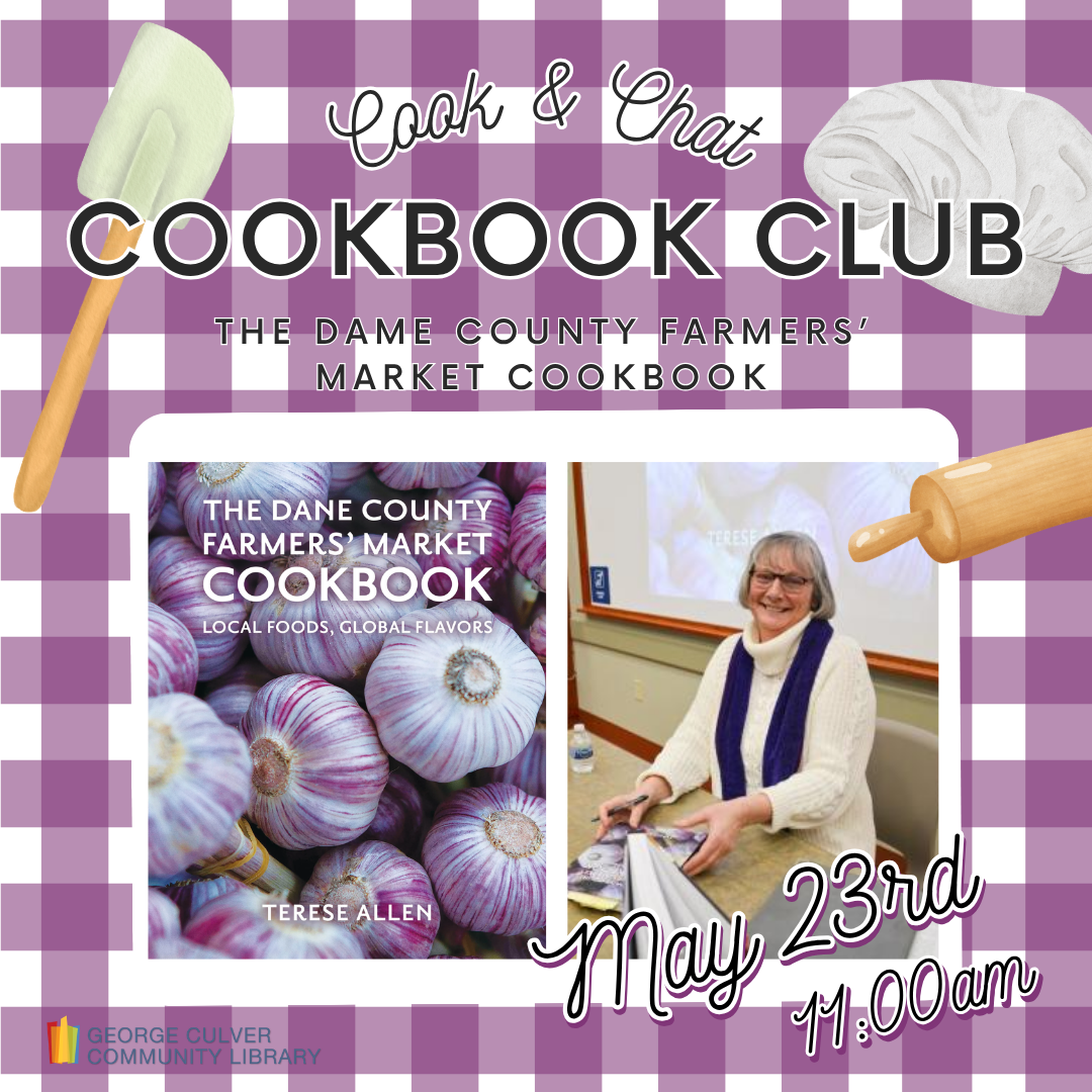 Cook & Chat Cookbook Club The Dane County Farmer's Market Cookbook May 23 11:00am