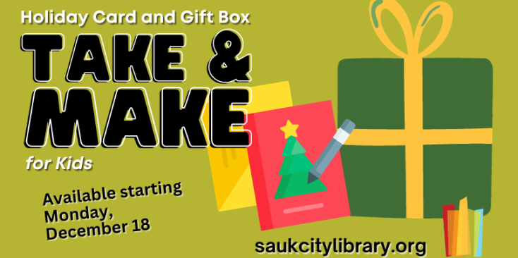 Holiday Card and Gift Box Take & Make for kids Available starting Monday, December 18. Green background with a green gift box with yellow ribbon and a red card with a Christmas tree.