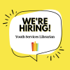 We're Hiring Youth Services Librarian