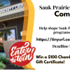 Sauk Prairie Libraries Community Survey. Help shape Sauk Prairie Library programs and services! Deadline November 29. Enter to Win! Win a $100 Chamber Gift Certificate! Image of the front entrance of the George Culver Community Library.